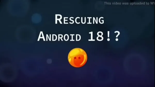 热门Rescuing Android 18新剪辑